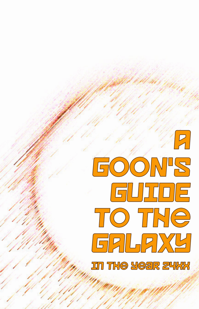 Alternate cover for John Erwin Casia's A Goon's Guide to the Galaxy